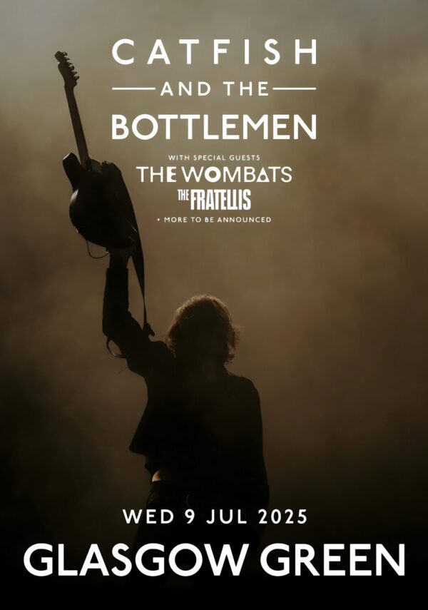 CATFISH & THE BOTTLEMEN Summer Live 2025 Tour: GLASGOW GREEN Poster