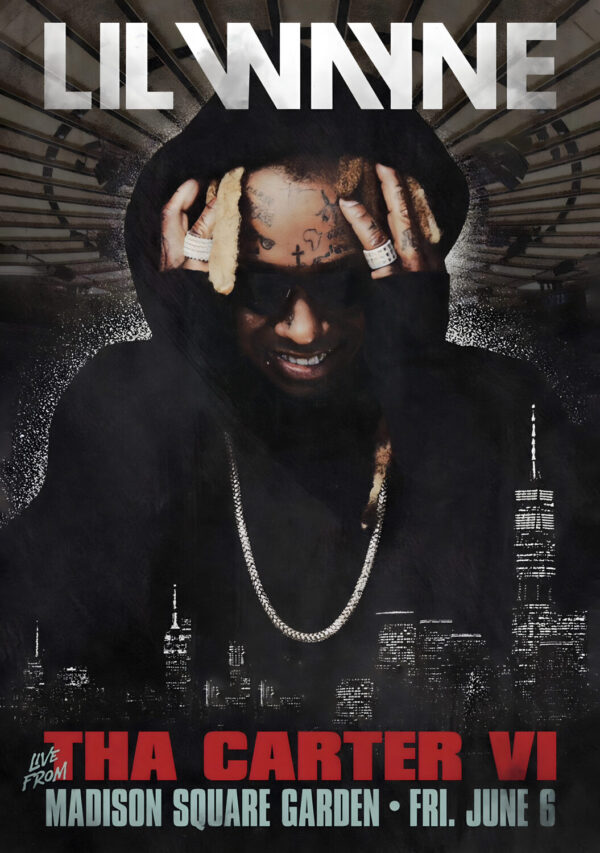 LIL WAYNE Tha Carter VI 2025 Tour: NEW YORK Madison Square Garden Poster