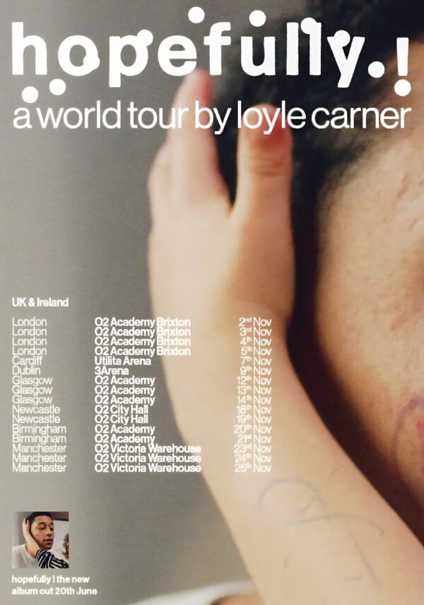 LOYLE CARNER Hopefully! 2025 UK & Ireland Tour Poster