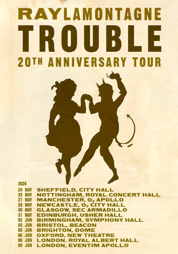 RAY LAMONTAGNE Trouble 20th Anniversary 2026 UK Tour Poster