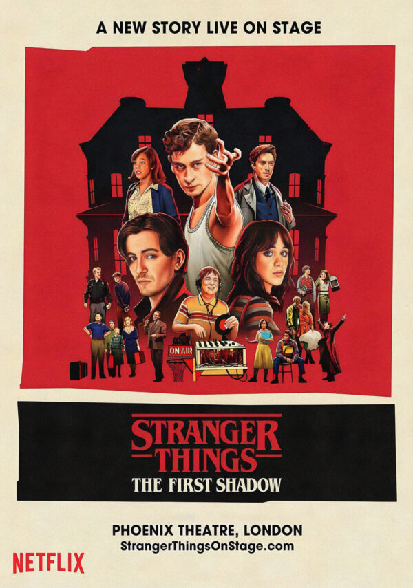 STRANGER THINGS The First Shadow: LONDON Phoenix Theatre Musical West End Broadway Play Poster