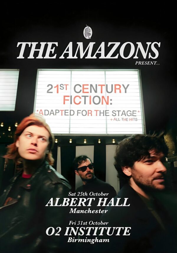THE AMAZONS (band) 21st Century Fiction 2025 Tour: MANCHESTER - BIRMINGHAM Poster