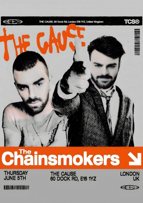 THE CHAINSMOKERS Live Summer 2025 UK Tour: LONDON The Cause Poster
