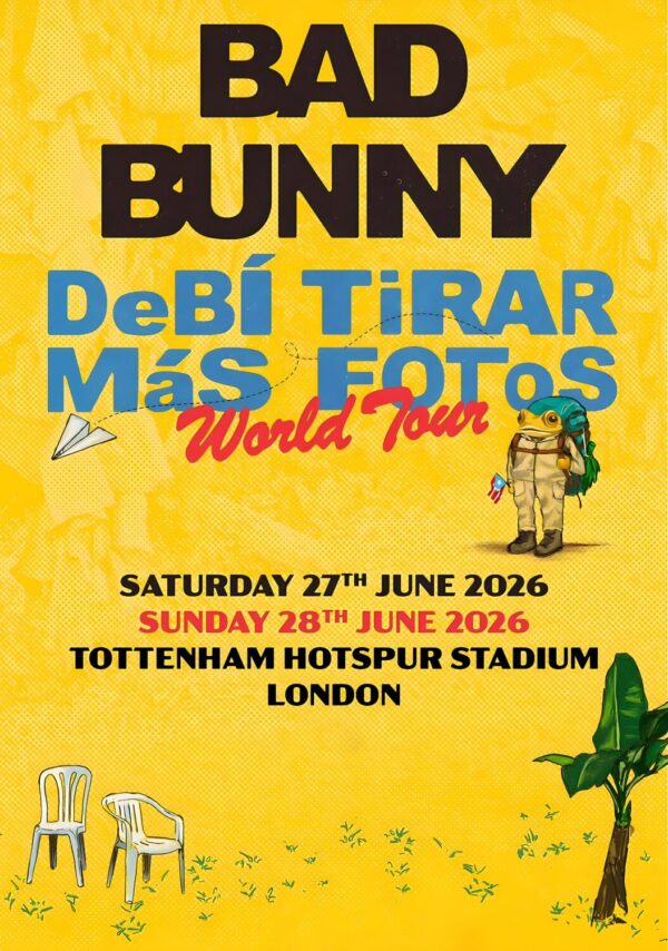 BAD BUNNY DeBI TiRAR MaS FOTos 2026 Tour: LONDON Tottenham Hotspur Stadium Poster