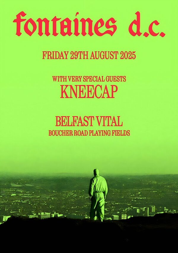 FONTAINES D.C. Romance Summer 2025 Tour: BELFAST VITAL Boucher Road Poster