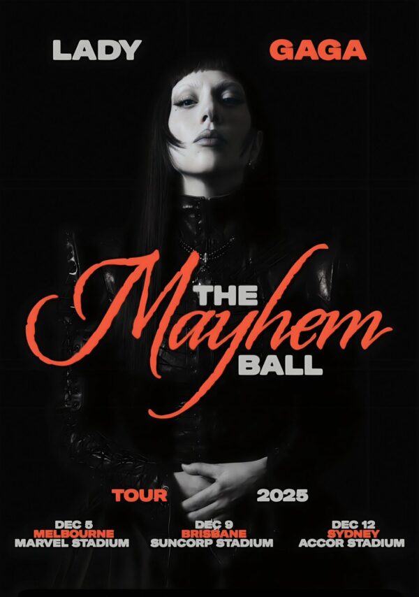 LADY GAGA The Mayhem Ball 2025 Australia Tour: MELBOURNE - BRISBANE - SYDNEY Poster
