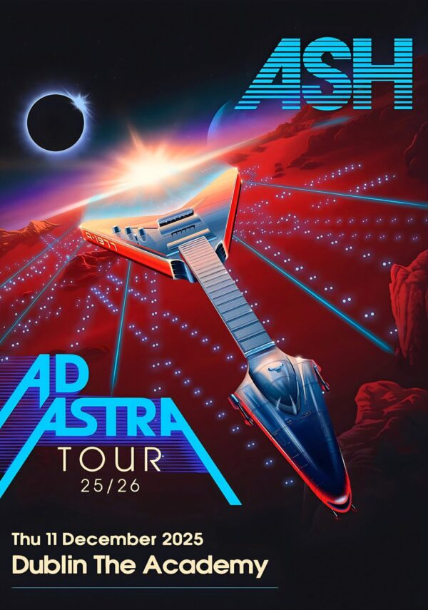 ASH (band) Ad Astra 2025 Tour: DUBLIN Academy Poster