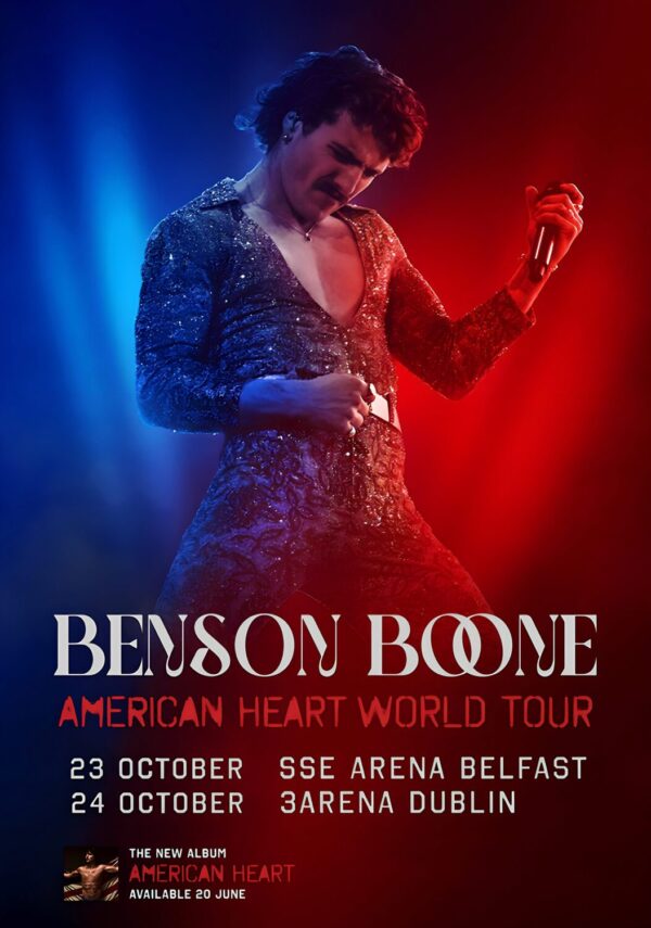 BENSON BOONE American Heart 2025 Ireland Tour: BELFAST - DUBLIN Poster