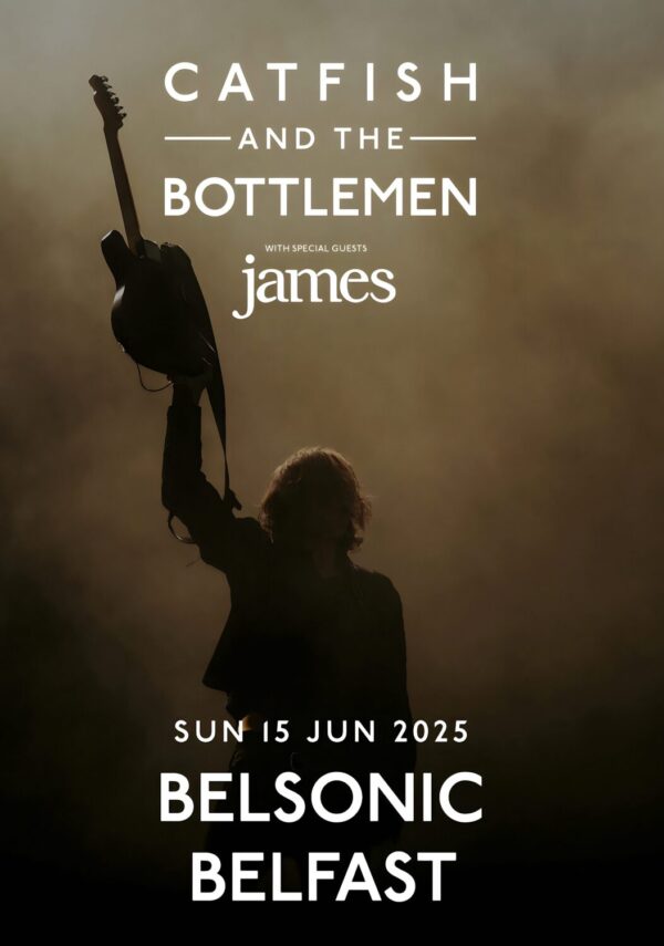 CATFISH & THE BOTTLEMEN Live 2025 Stadium Tour: BELFAST Belsonic Poster