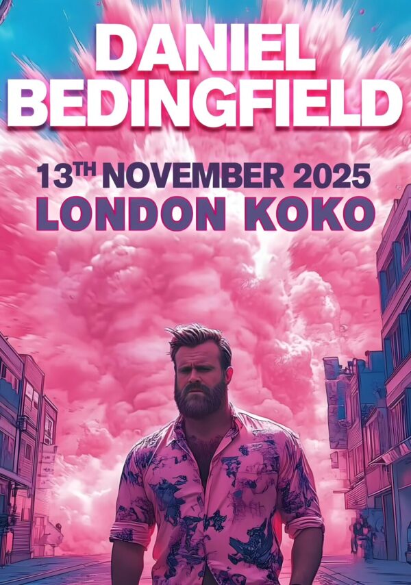 DANIEL BEDINGFIELD Get Some 2025 UK Tour: LONDON Koko Poster