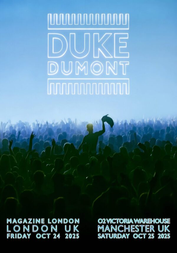 DUKE DUMONT Live 2025 UK Tour: LONDON - MANCHESTER Poster
