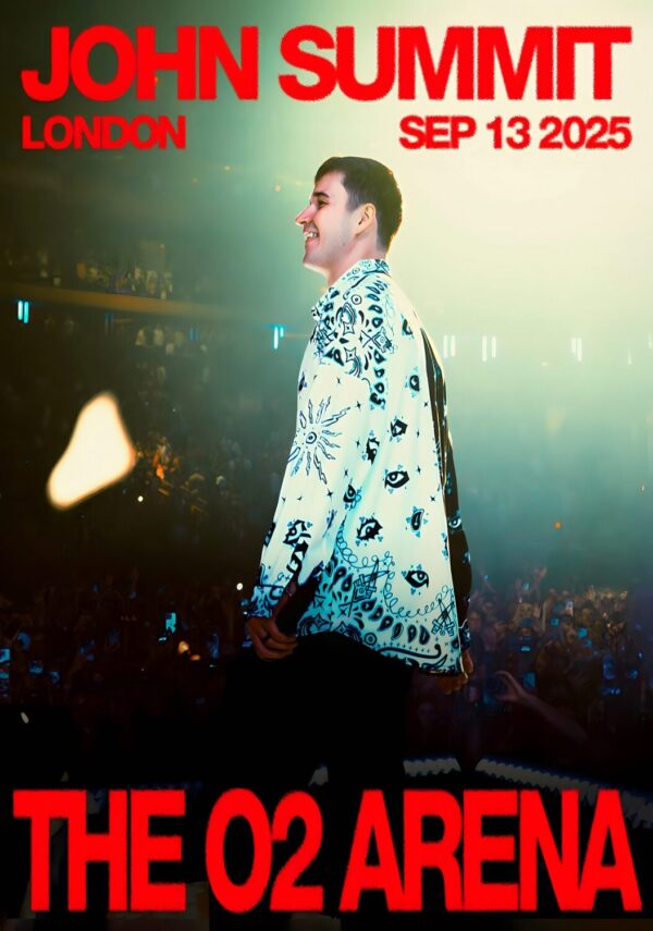 JOHN SUMMIT Comfort In Chaos 2025 World Tour: LONDON The O2 Arena Poster