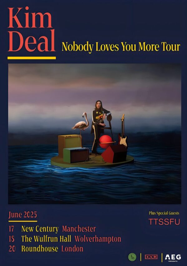 KIM DEAL (The Pixies) Nobody Love You More 2025 UK Tour Poster