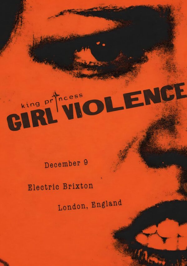 KING PRINCESS Girl Violence 2025 UK Tour: LONDON Electric Brixton Poster