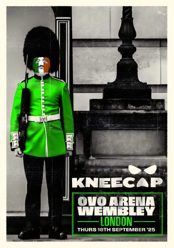 KNEECAP The Recap - Fine Art 2025 UK Tour: LONDON OVO Arena Wembley Poster