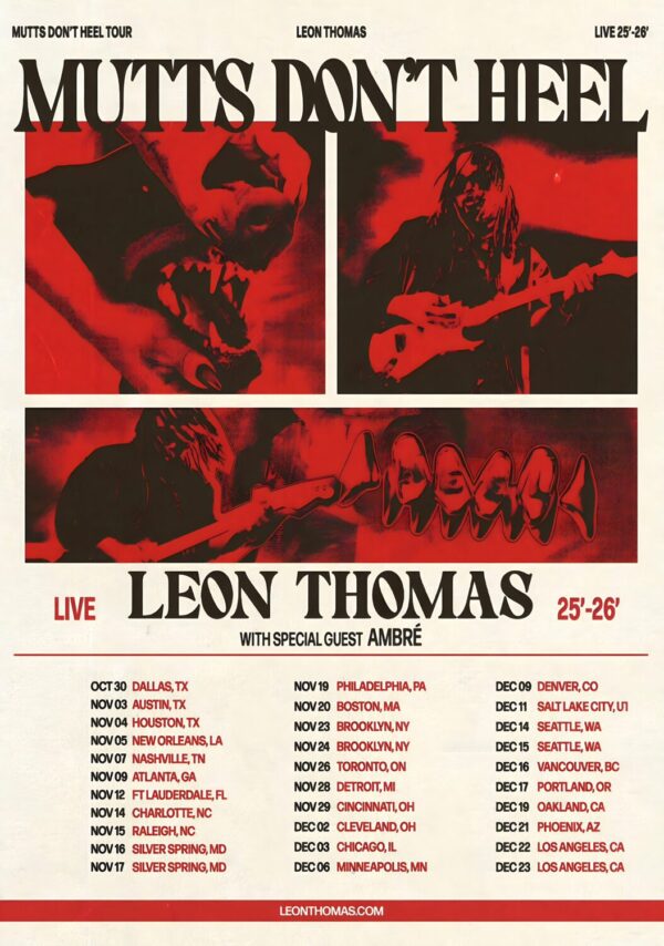 LEON THOMAS Mutt's Don't Heel 2025 North America Tour Poster