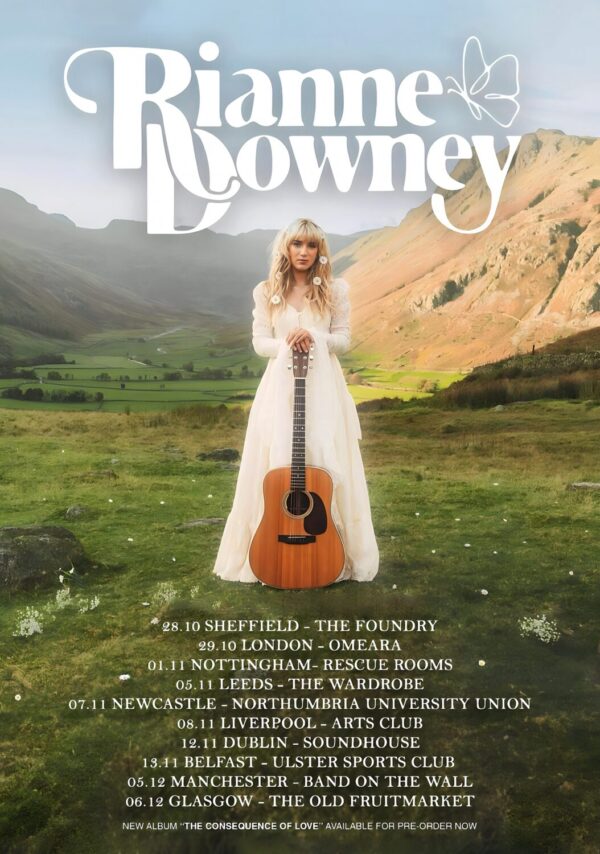 RIANNE DOWNEY The Consequence Of Love 2025 UK Tour Poster