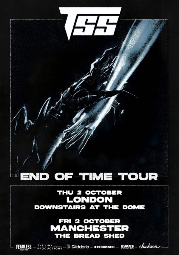 TSS End Of Time 2025 UK Tour: LONDON - MANCHESTER Poster