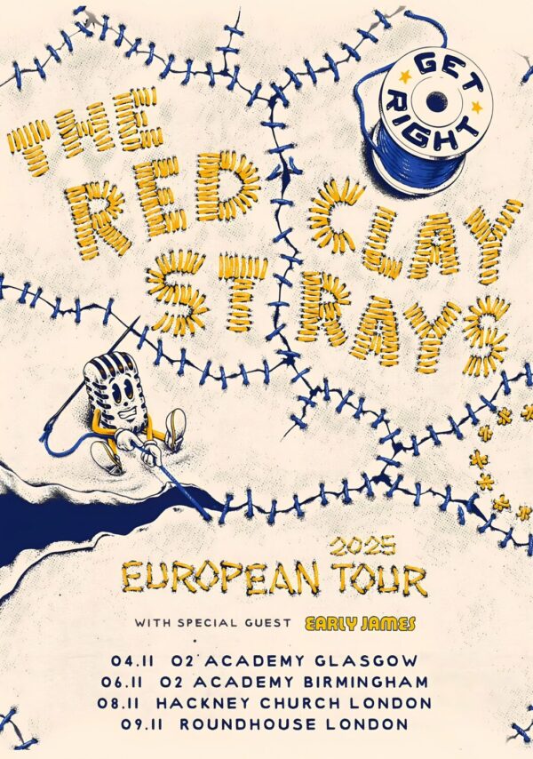 THE RED CLAY STRAYS Get Right 2025 UK Tour Poster