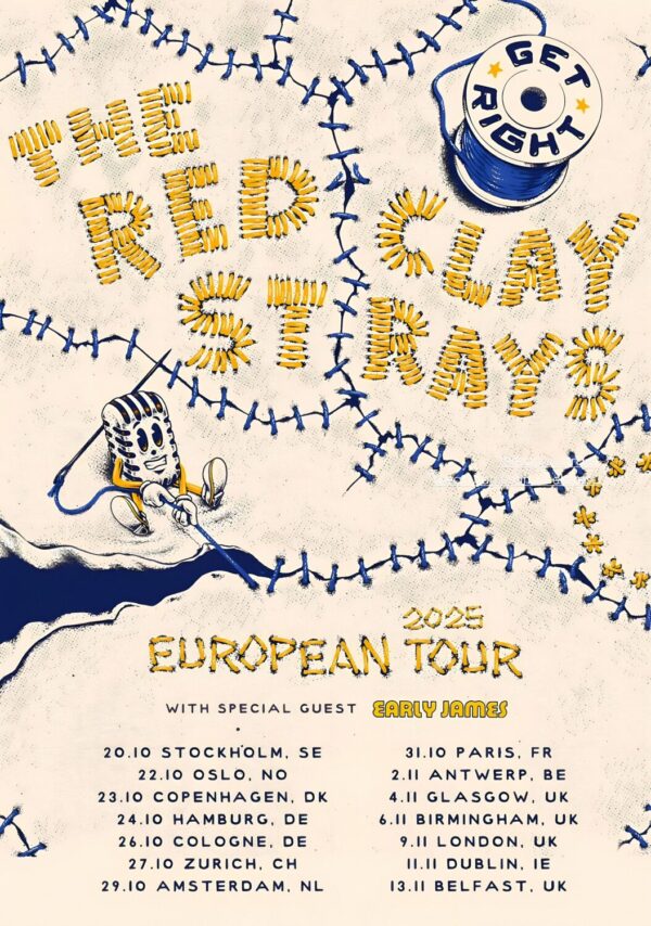 THE RED CLAY STRAYS Get Right 2025 European Tour Poster