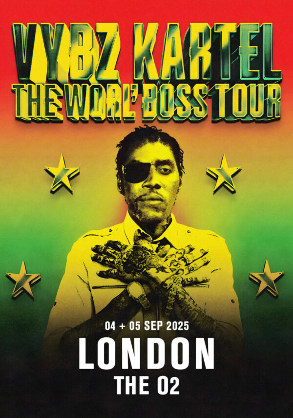 VYBZ KARTEL The Worl' Boss 2025 UK Tour: LONDON The O2 Arena Poster