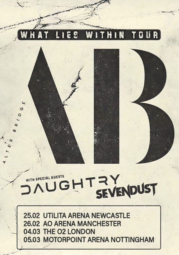 ALTER BRIDGE What Lies Within 2026 UK Arena Tour Poster