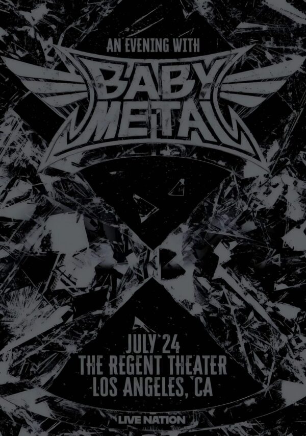 BABYMETAL Metal Forth 2025 World Tour: LOS ANGELES The Regent Theater Poster