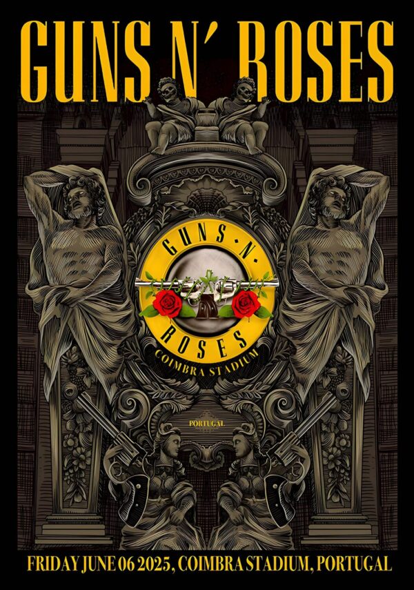 GUNS N ROSES Because What You Want 2025 Tour COIMBRA Estádio Cidade de Coimbra Poster Print
