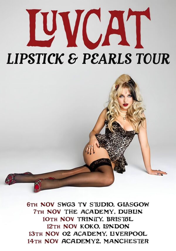 LUVCAT Lipstick & Pearls 2025 UK Tour Poster