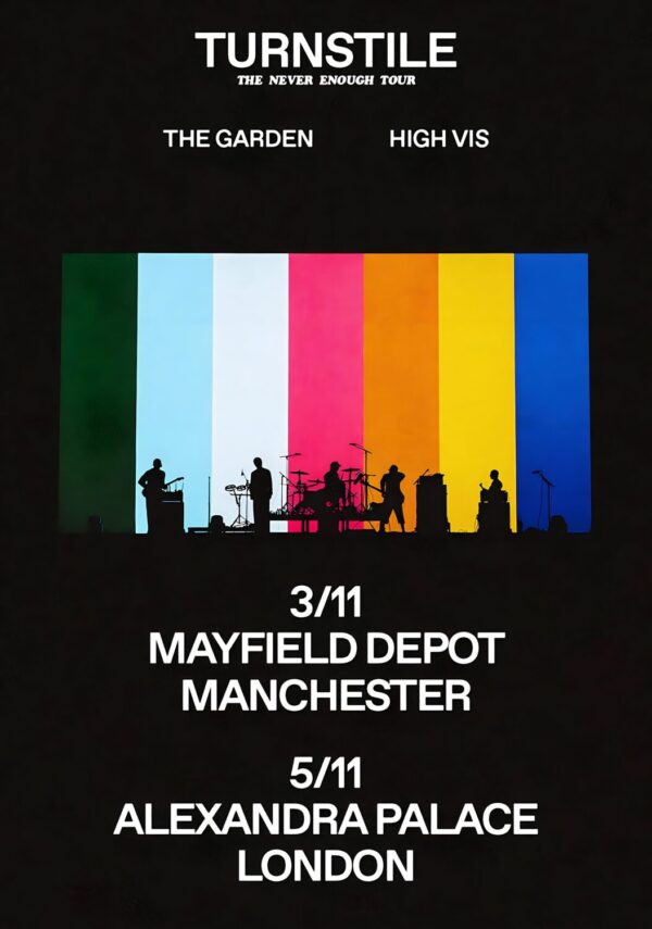 TURNSTILE (band) The Never Enough 2025 Tour: MANCHESTER - LONDON Poster