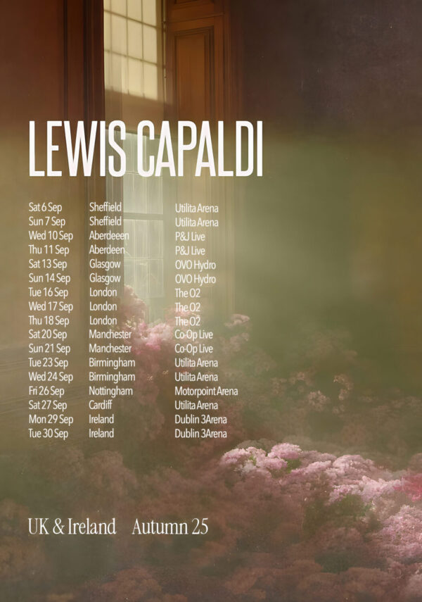 LEWIS CAPALDI Songs I'll Never Forget 2025 UK & Ireland Arena Tour Poster