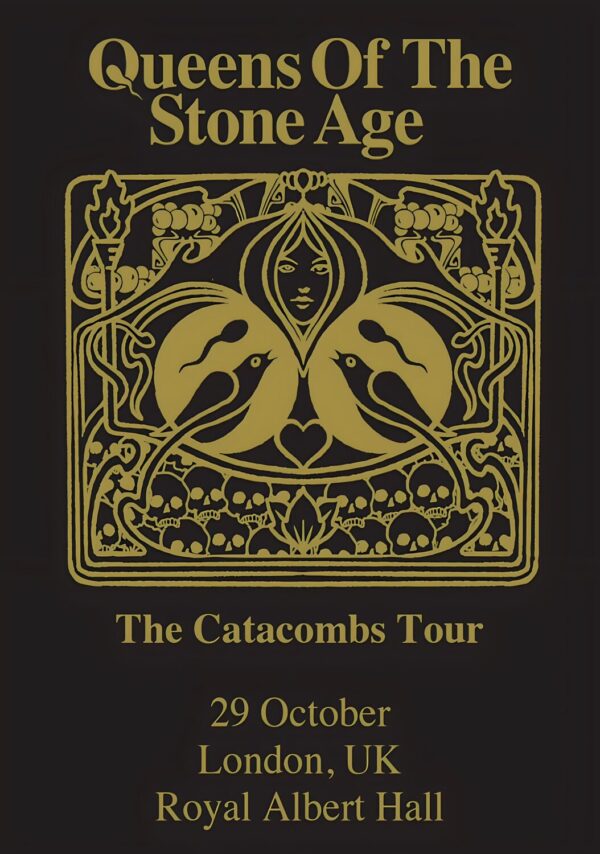 QUEENS OF THE STONE AGE The Catacombs 2025 Tour: LONDON Royal Albert Hall Poster