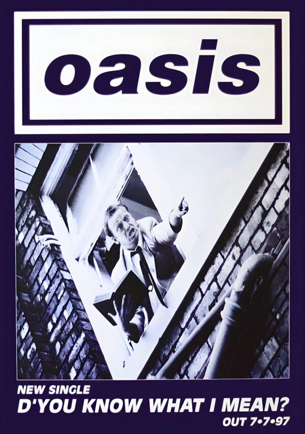 OASIS D'you Know What I Mean? The Single Poster Print