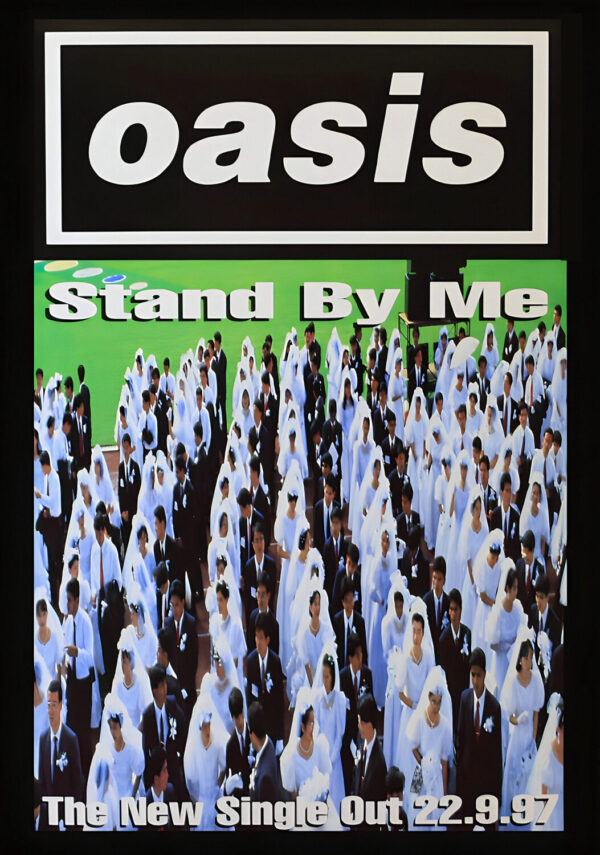 OASIS Stand By Me - The Single Artwork Poster Print