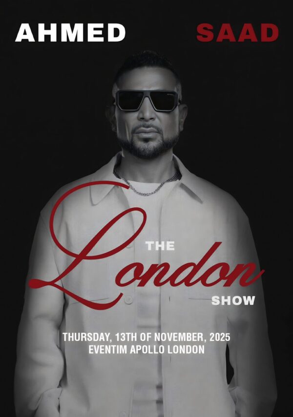 AHMED SAAD Live The London Show 2025 Tour: LONDON Eventim Apollo Poster