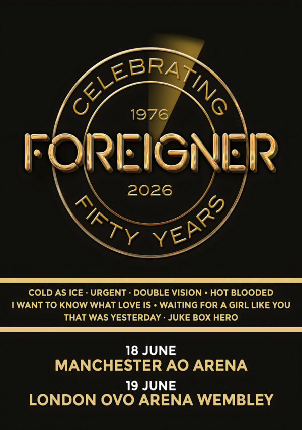 FOREIGNER (band) Live Fifty Years 2026 UK Tour: MANCHESTER - LONDON Poster