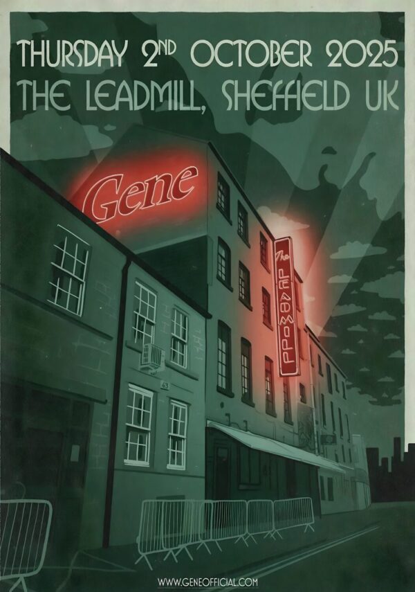 GENE (band) Live 2025 UK Tour: SHEFFIELD The Leadmill Poster