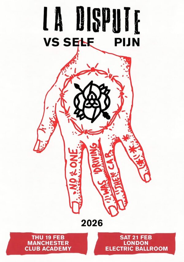 LA DISPUTE No One Was Driving The Car 2026 Tour: MANCHESTER - LONDON Poster