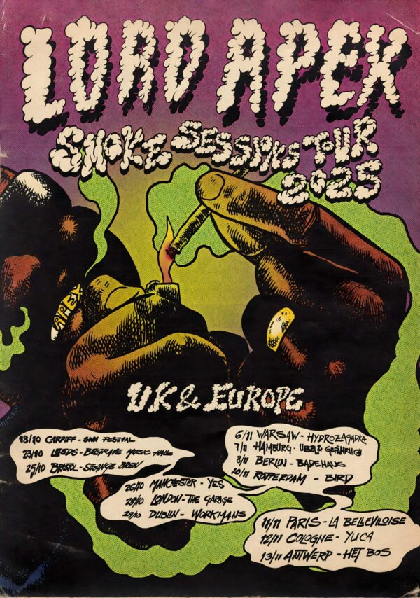 LORD APEX Smoke Sessions 2025 UK & Europe Tour Poster