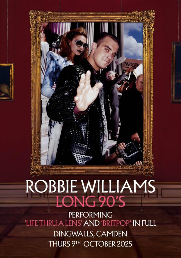 ROBBIE WILLIAMS Long 90's Britpop 2025 Tour: CAMDEN Dingwalls Poster