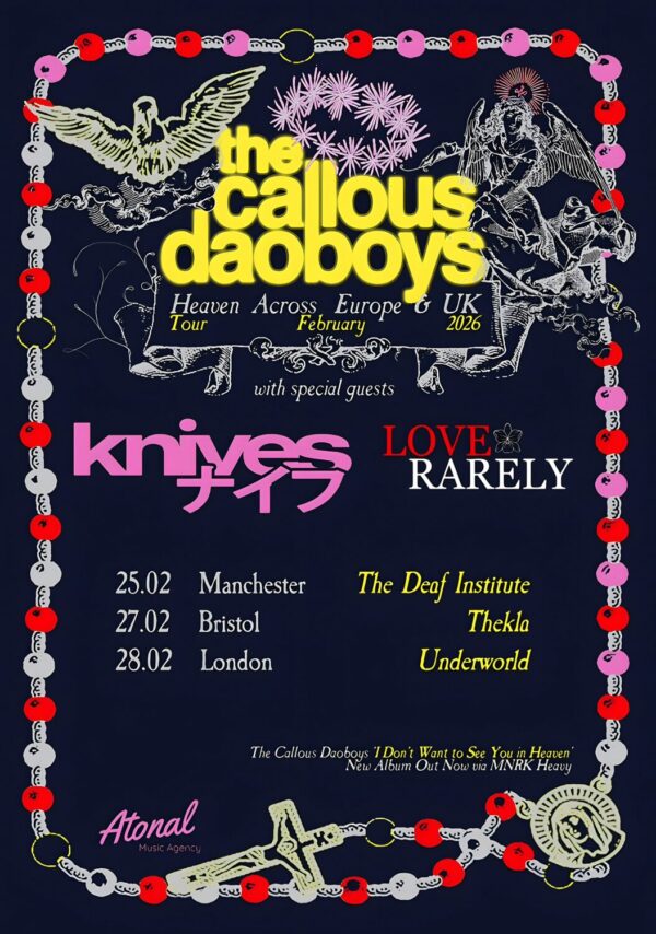 THE CALLOUS DAOBOYS Heaven Across UK Tour: MANCHESTER - BRISTOL - LONDON Poster