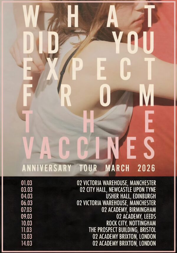 THE VACCINES What Did You Expect From The Vaccines 2026 UK Tour Poster Print