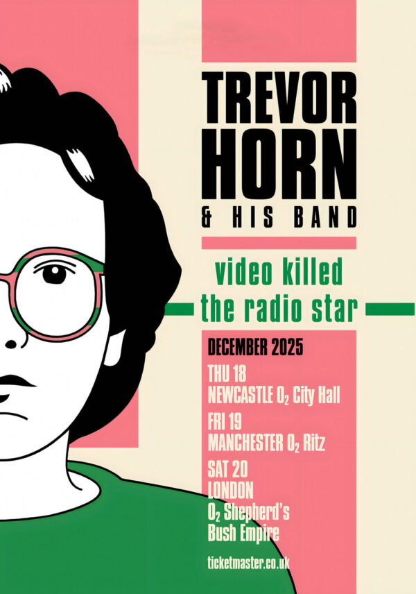 TREVOR HORN Video Killed The Radio Star 2025 UK Tour Poster