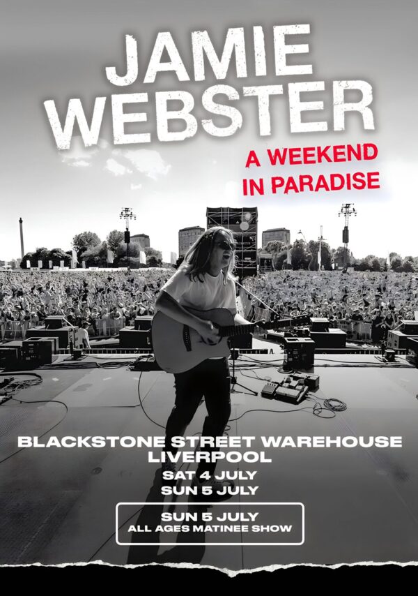 JAMIE WEBSTER A Weekend In Paradise 2026 Tour LIVERPOOL Blackstone Street Warehouse Poster