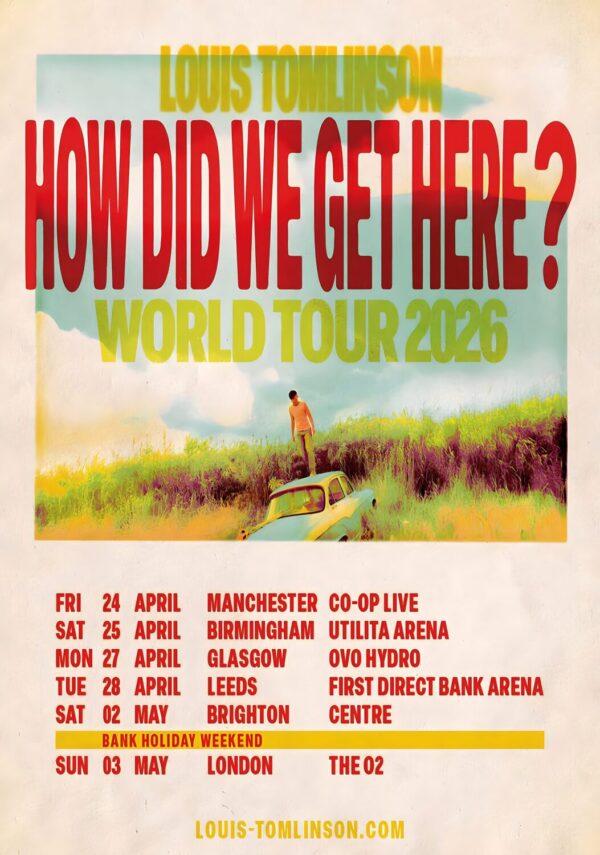 LOUIS TOMLINSON How Did We Get Here? 2026 UK Arena Tour Poster