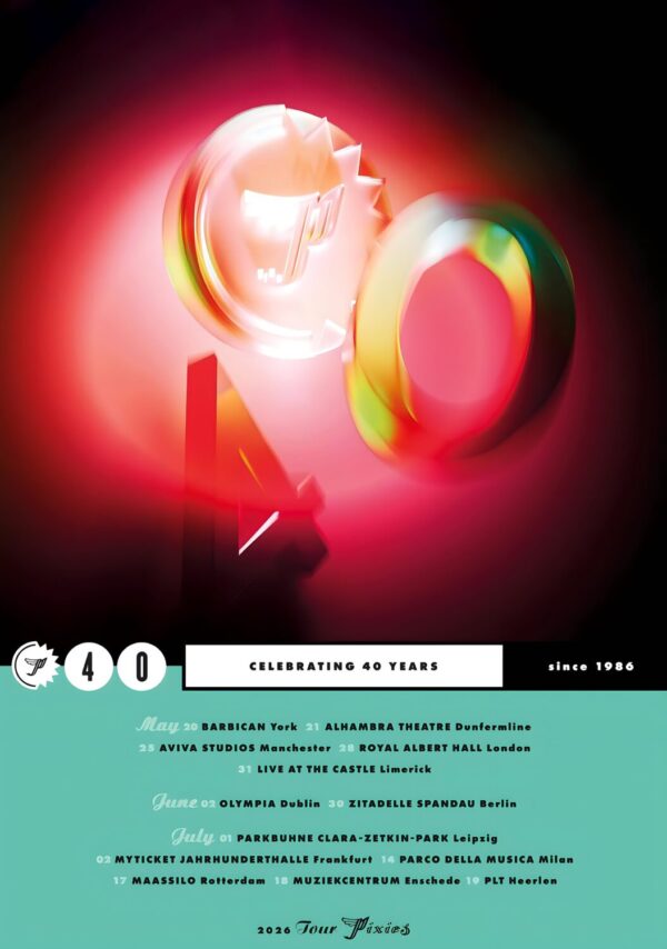 PIXIES (band) 40th Anniversary Live 2026 UK & Europe Tour Poster