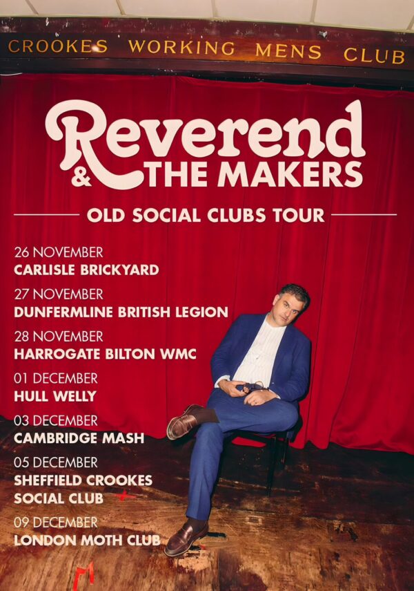 REVEREND & THE MAKERS Old Social Clubs 2025 UK Tour Poster