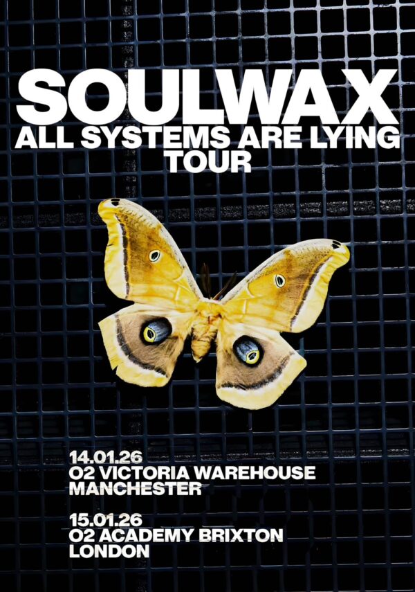 SOULWAX All Systems Are Lying 2026 UK Tour MANCHESTER- LONDON Poster