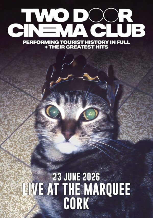 TWO DOOR CINEMA CLUB Tourist History 2026 Ireland Tour CORK Live at The Marquee Poster