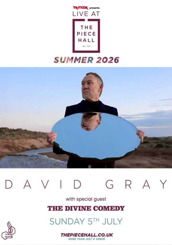 DAVID GRAY Past & Present 2026 Summer Tour HALIFAX The Piece Hall Poster